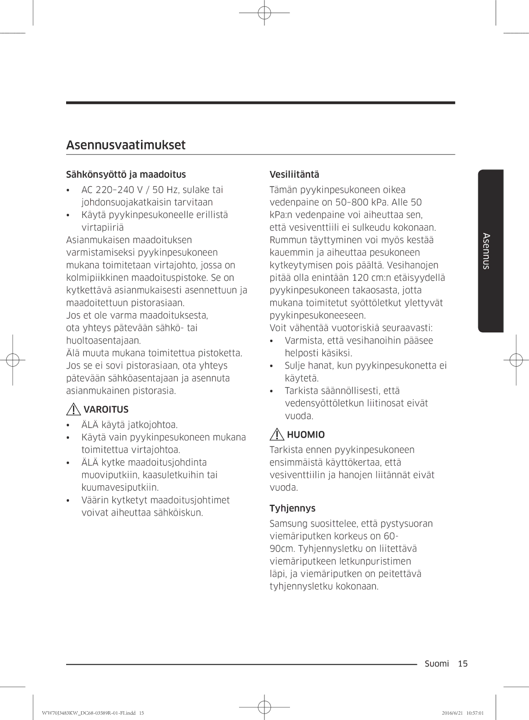 Samsung WW70J3283KW/EE manual Asennusvaatimukset 