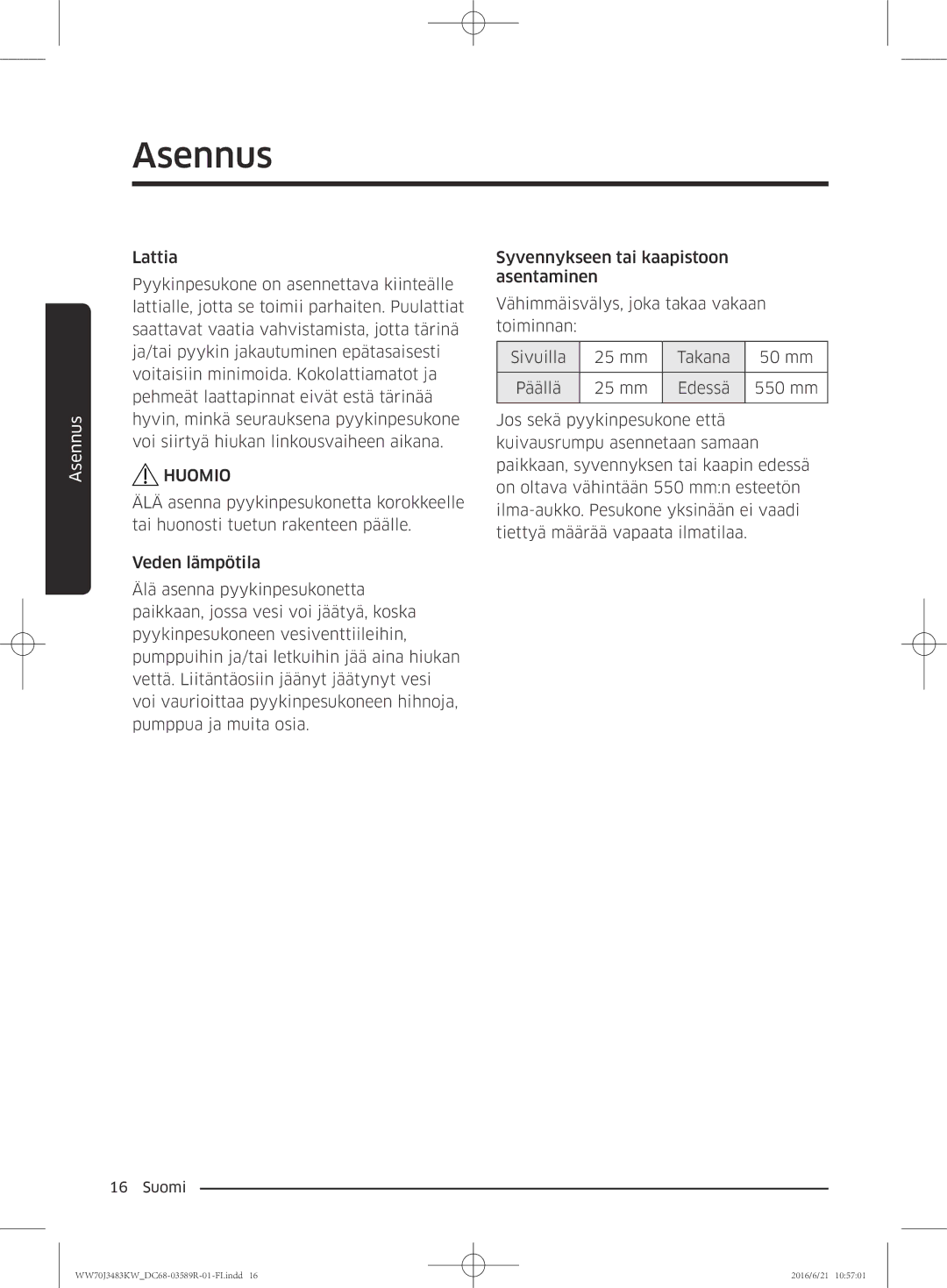 Samsung WW70J3283KW/EE manual Asennus 