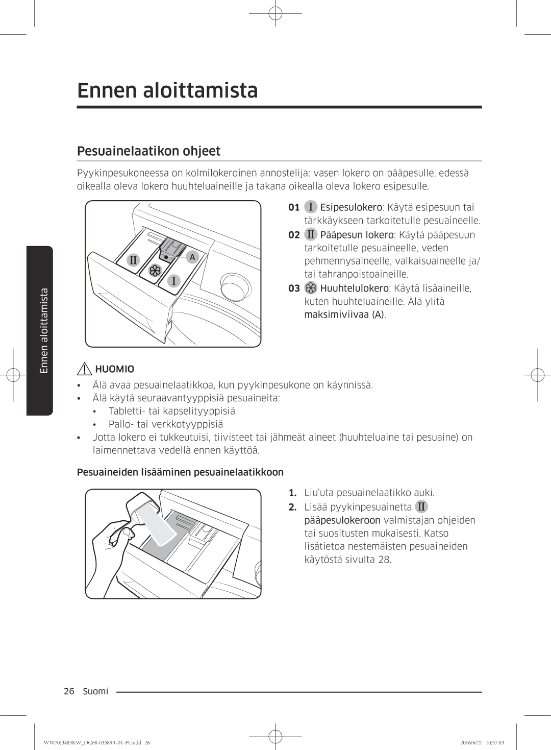 Samsung WW70J3283KW/EE manual Pesuainelaatikon ohjeet 