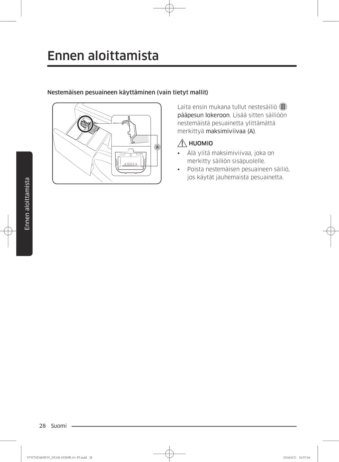 Samsung WW70J3283KW/EE manual Ennen aloittamista 