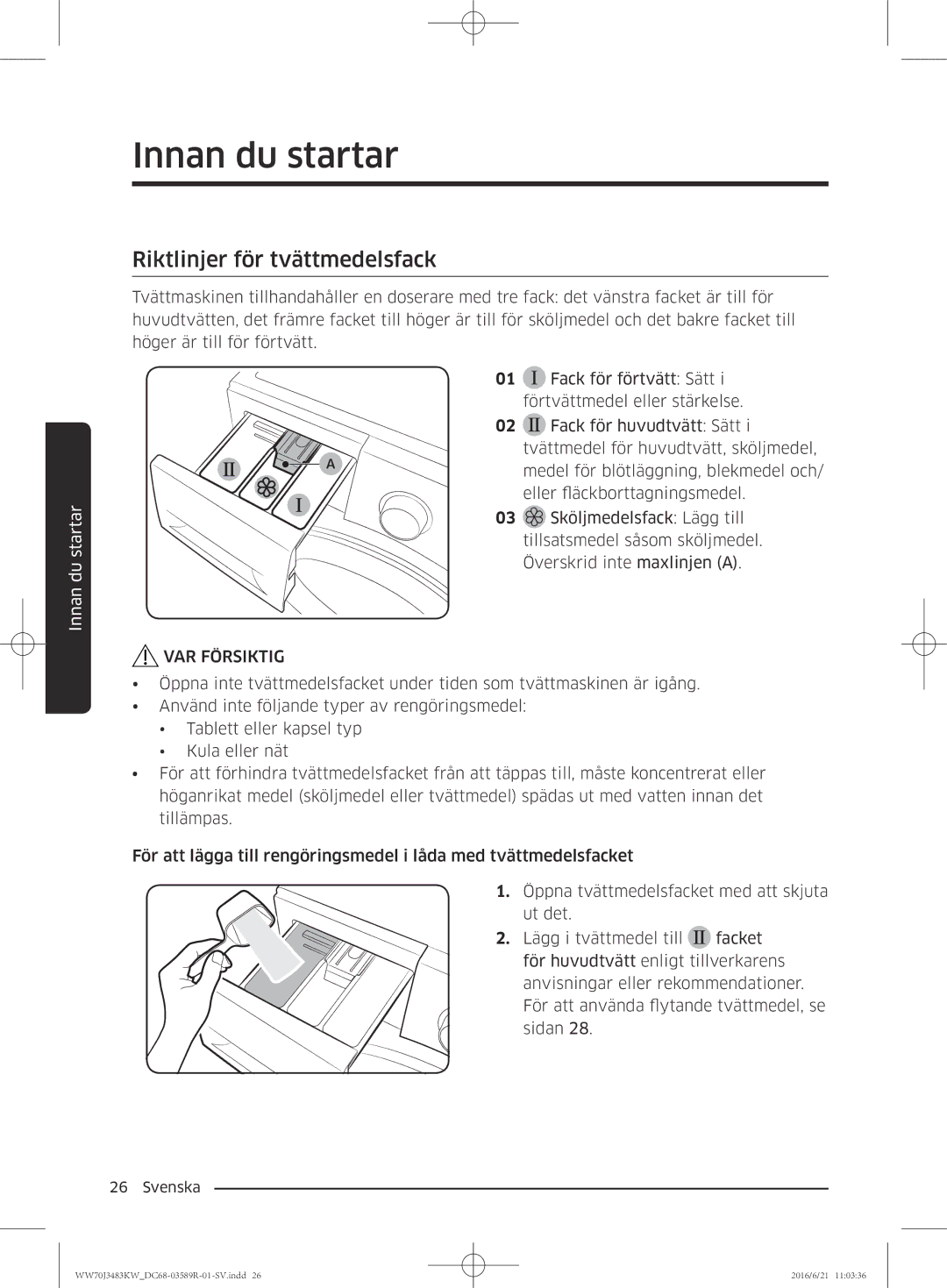 Samsung WW70J3283KW/EE manual Riktlinjer för tvättmedelsfack 