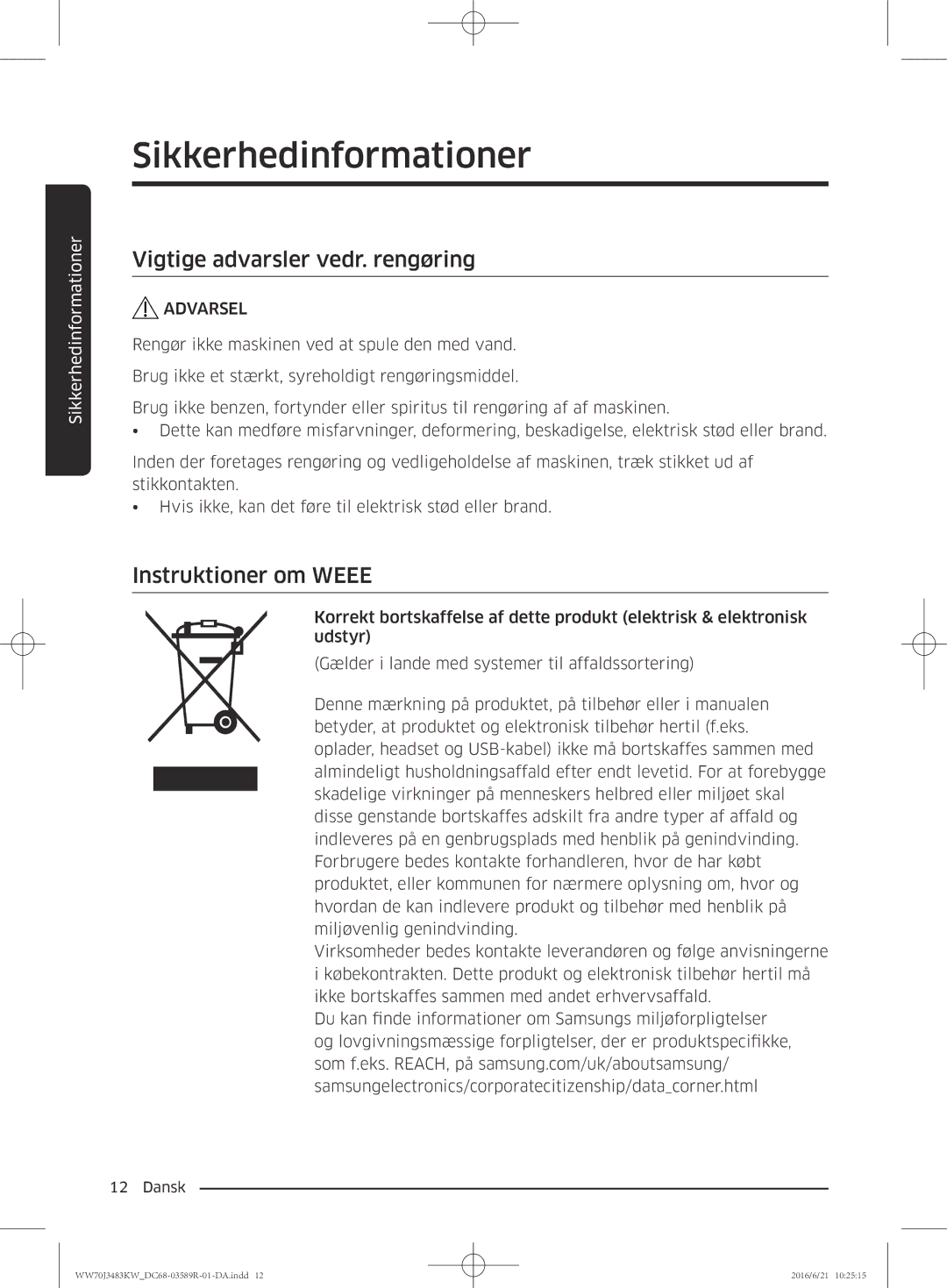 Samsung WW70J3283KW/EE manual Vigtige advarsler vedr. rengøring, Instruktioner om Weee 