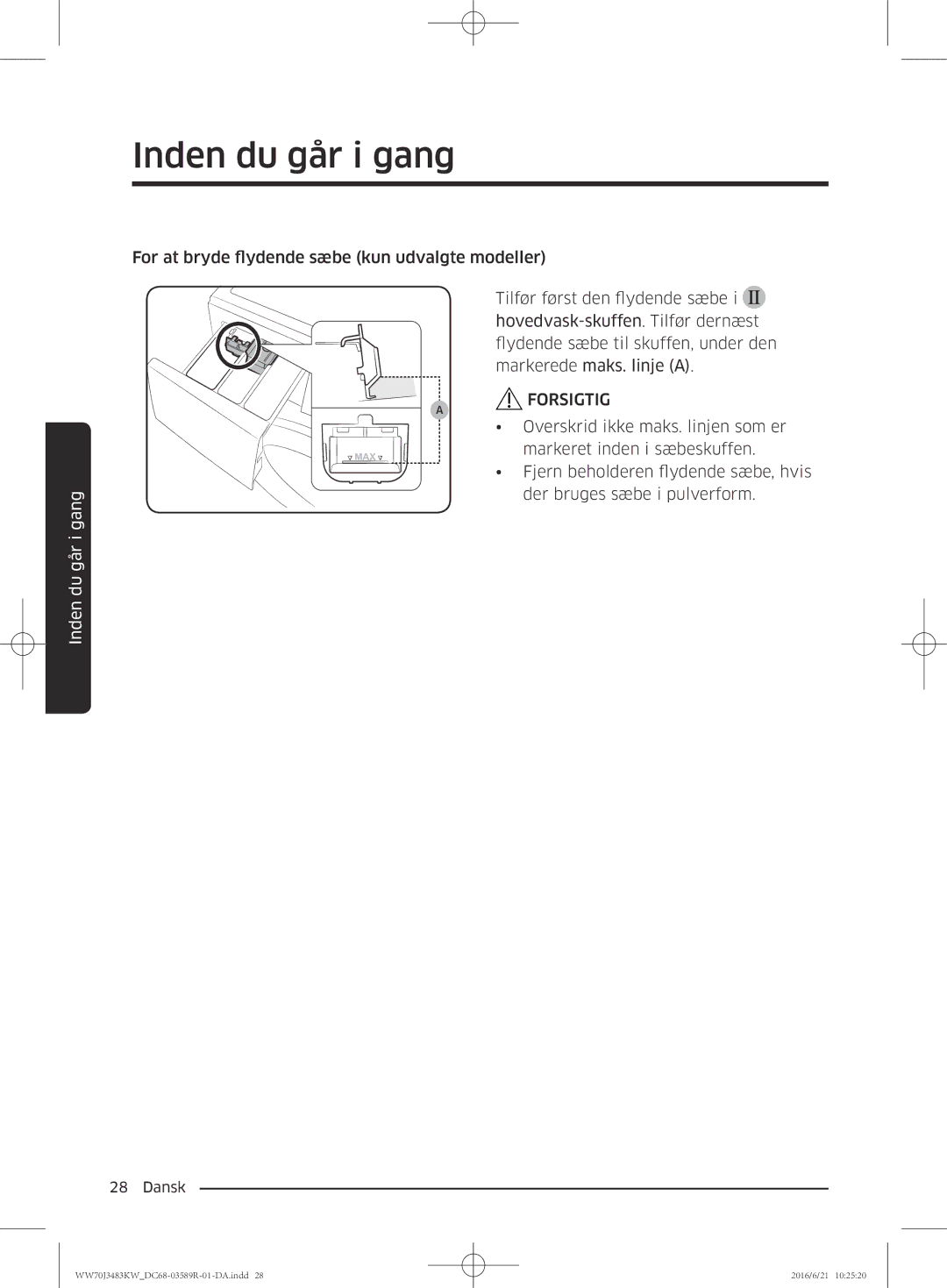 Samsung WW70J3283KW/EE manual Inden du går i gang 