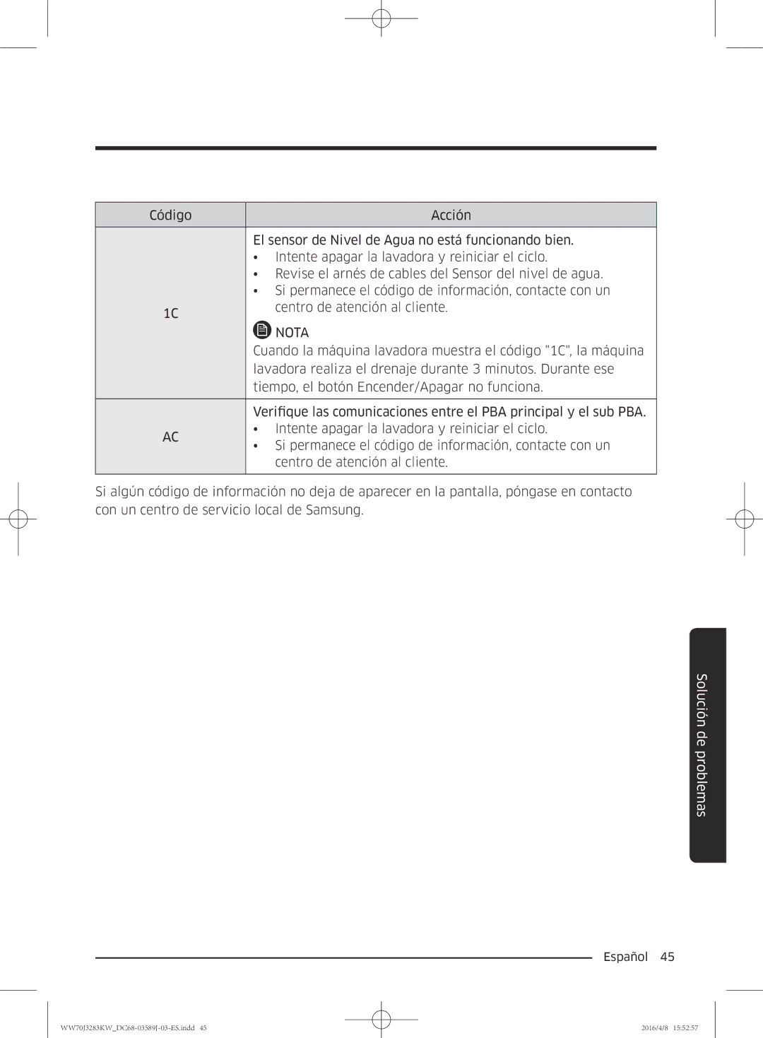 Samsung WW60J3287LW/GG, WW70J3283KW/GG manual Cuando la máquina lavadora muestra el código 1C, la máquina 