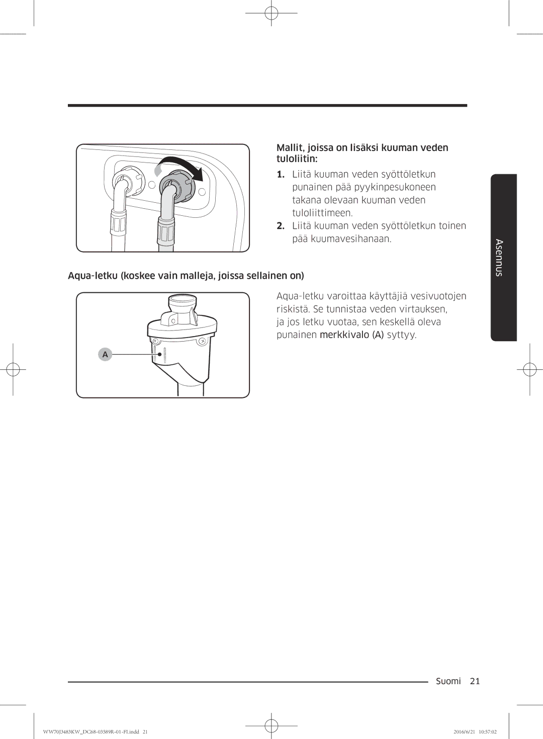 Samsung WW70J3483KW/EE manual Asennus 