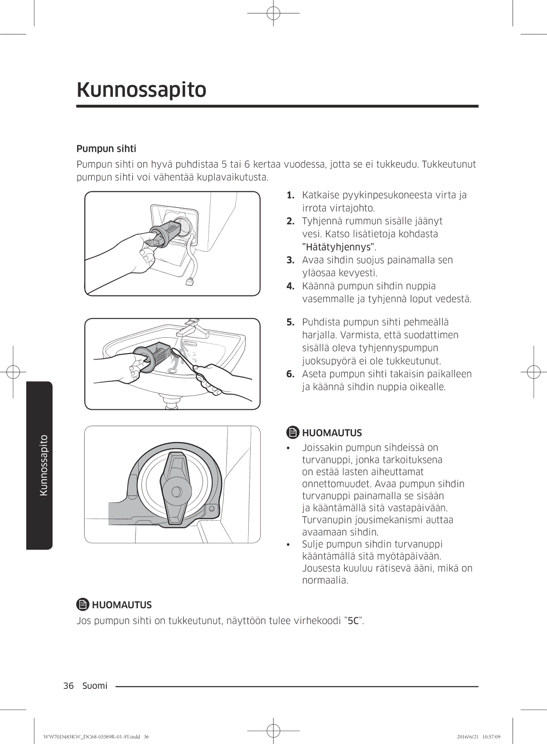 Samsung WW70J3483KW/EE manual Kunnossapito 