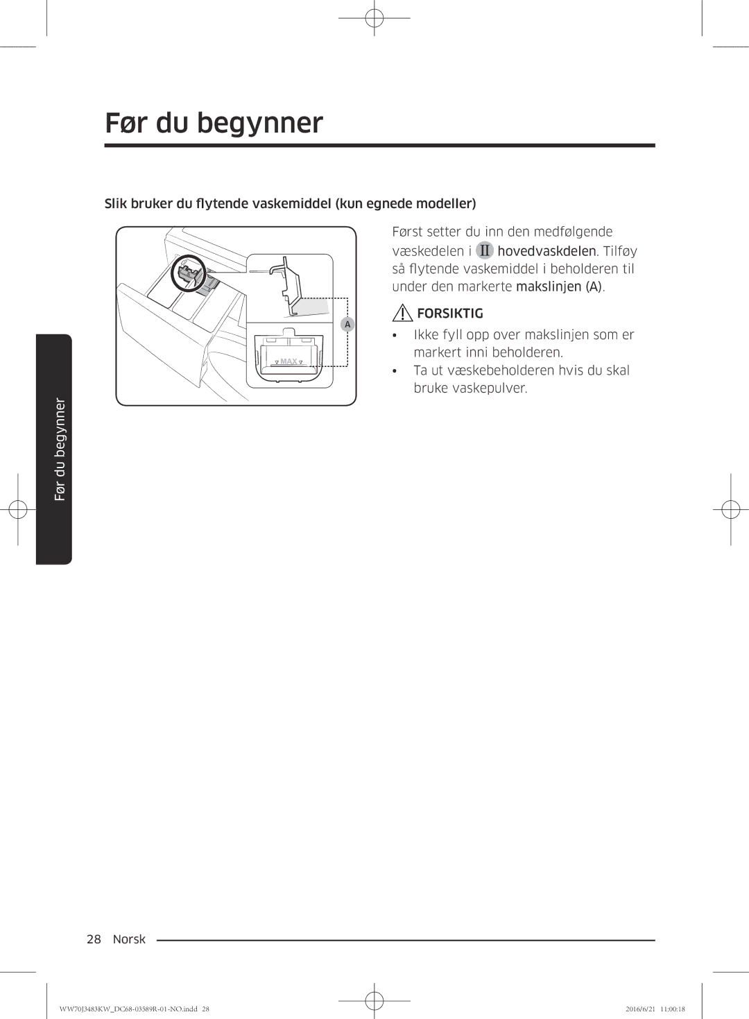 Samsung WW70J3483KW/EE manual Før du begynner 