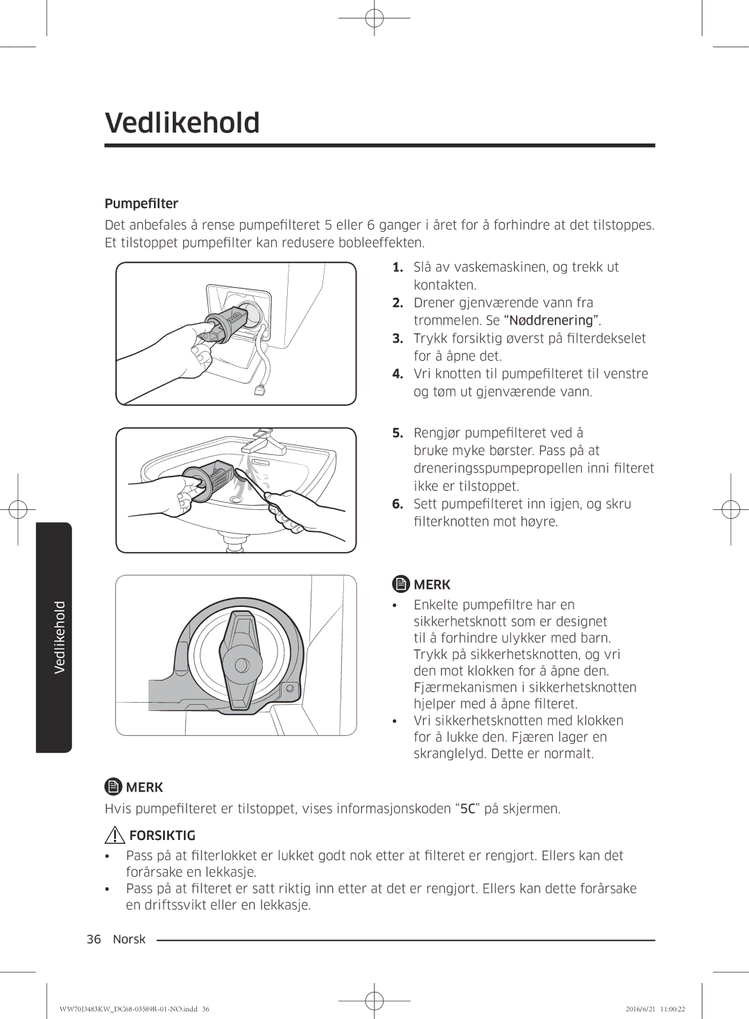 Samsung WW70J3483KW/EE manual Forsiktig 