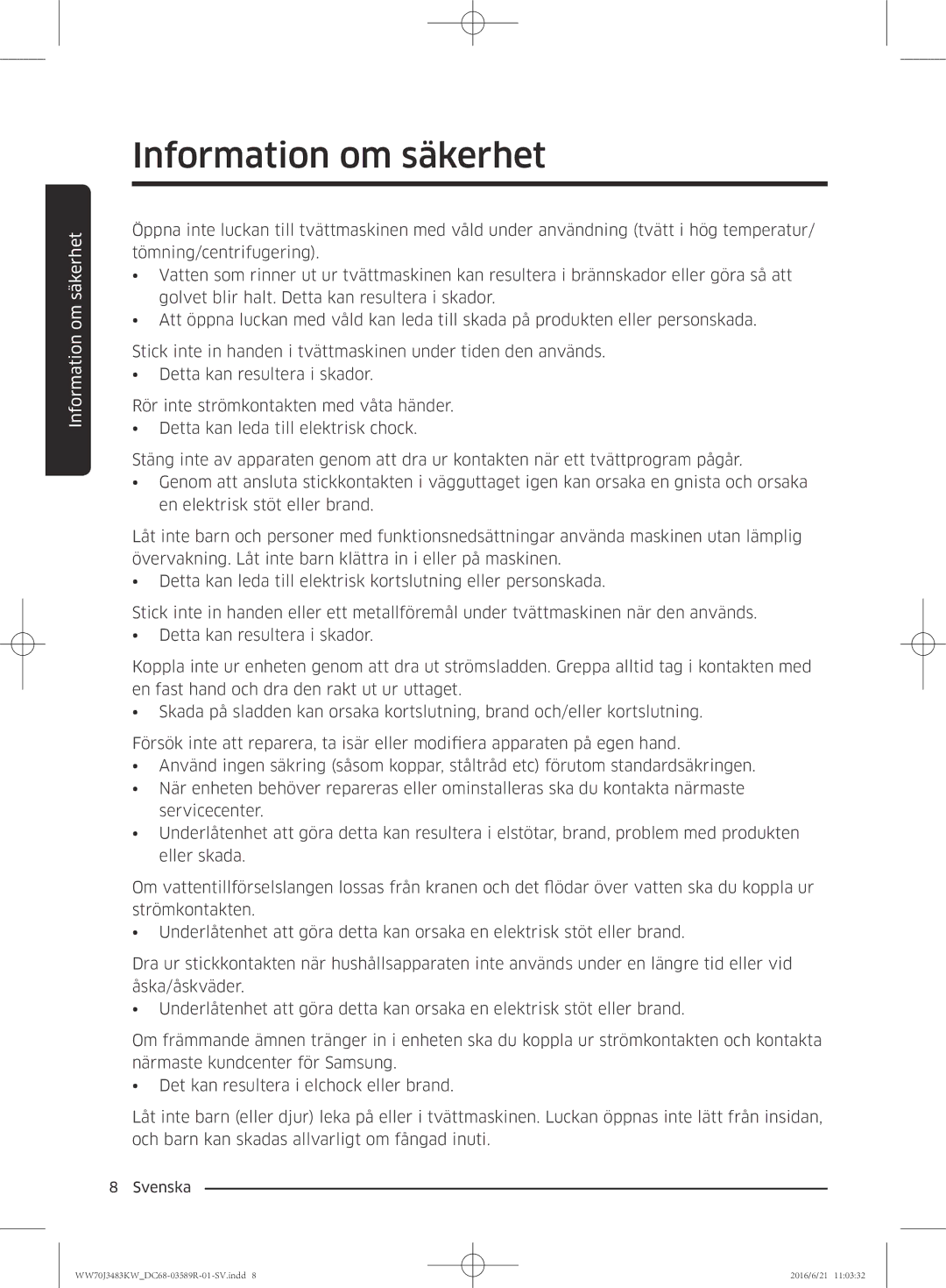 Samsung WW70J3483KW/EE manual Information om säkerhet 