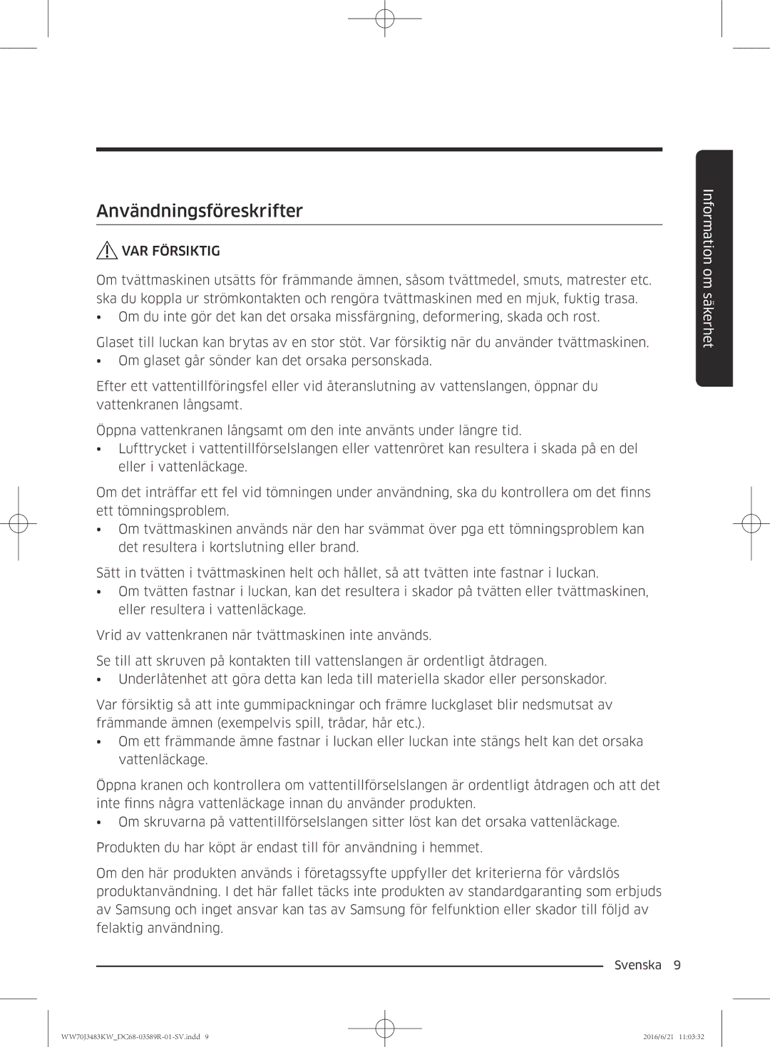 Samsung WW70J3483KW/EE manual Användningsföreskrifter 