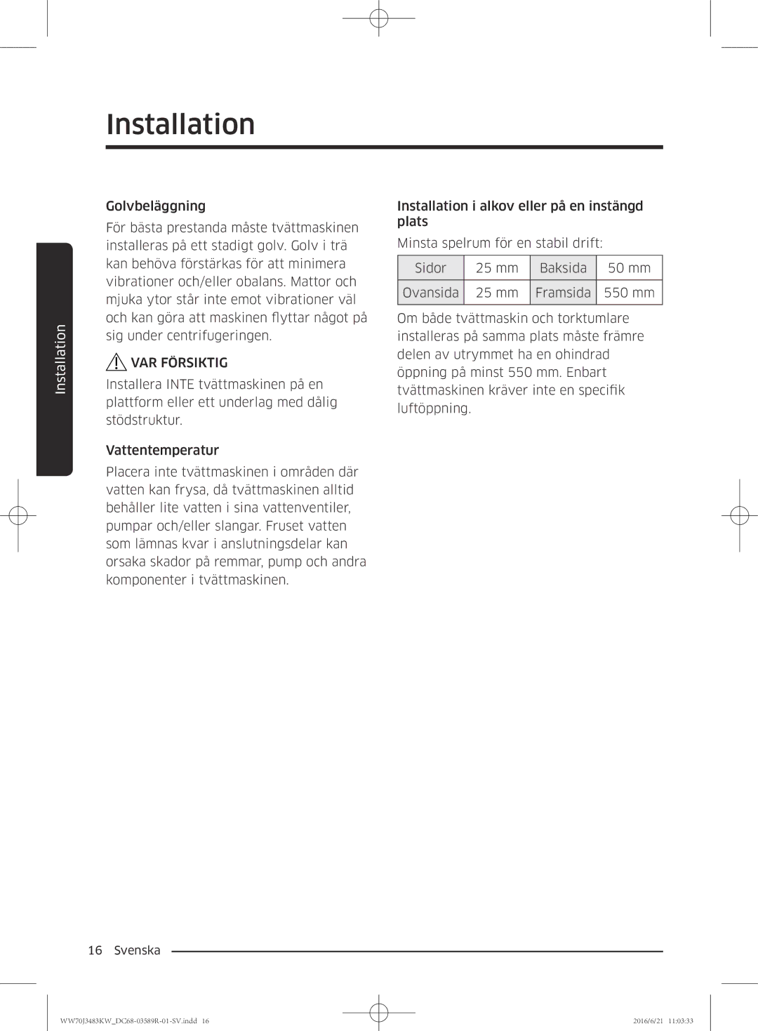 Samsung WW70J3483KW/EE manual Installation 