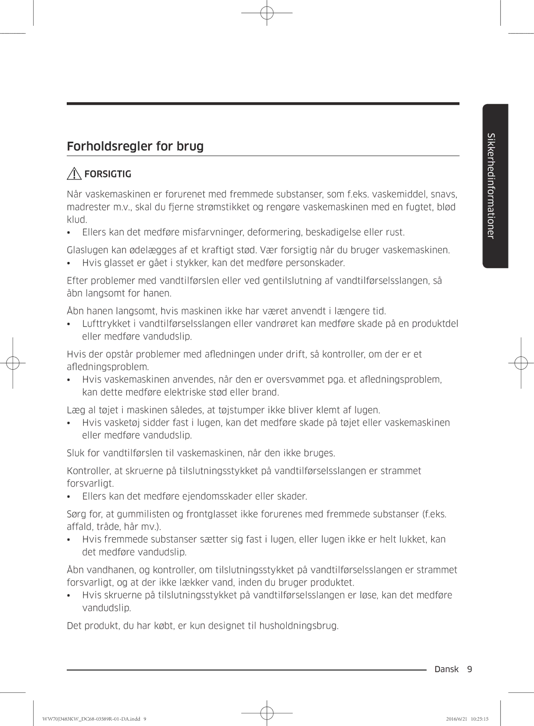 Samsung WW70J3483KW/EE manual Forholdsregler for brug 