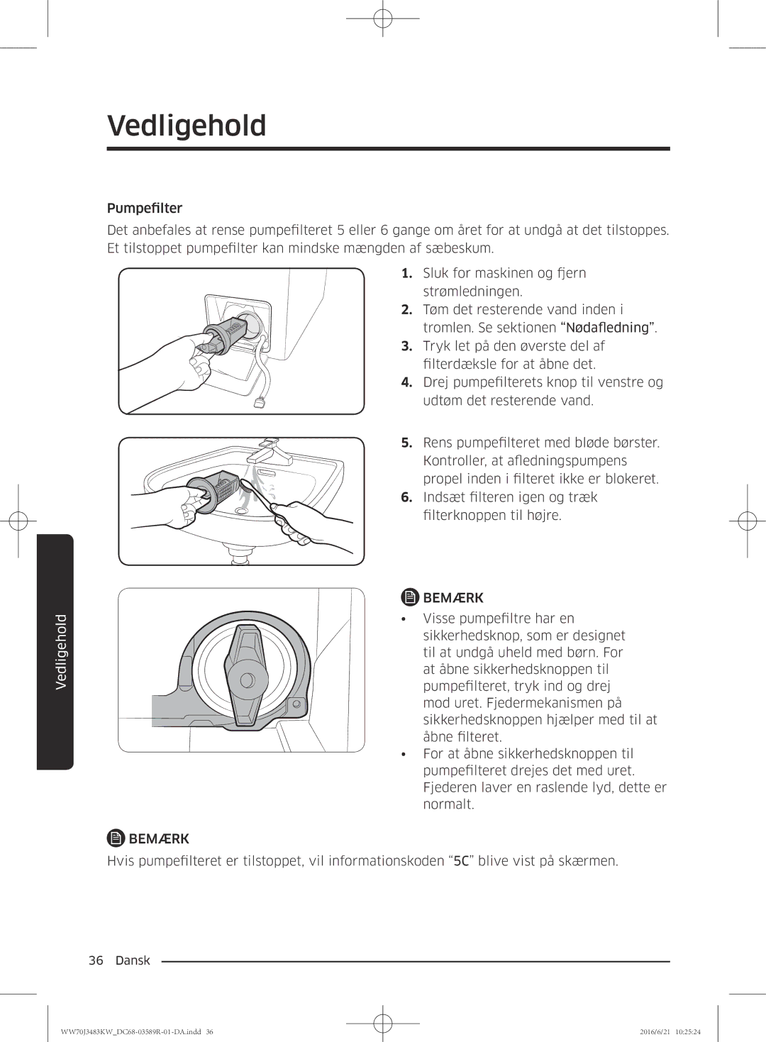 Samsung WW70J3483KW/EE manual Vedligehold 