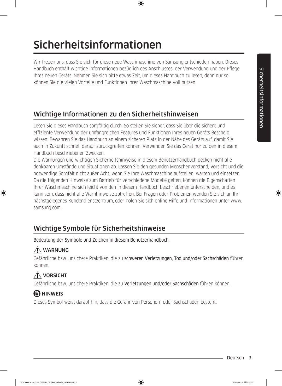 Samsung WW70J3483KW/WS manual Wichtige Informationen zu den Sicherheitshinweisen, Wichtige Symbole für Sicherheitshinweise 