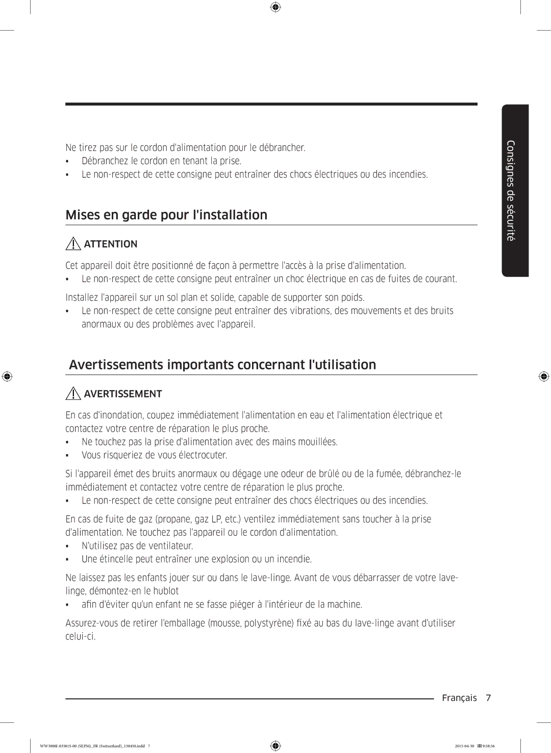 Samsung WW70J3483KW/WS manual Mises en garde pour linstallation, Avertissements importants concernant lutilisation 