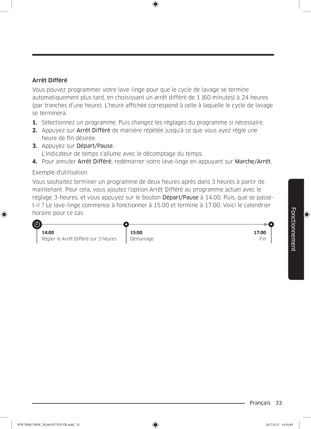 Samsung WW70J4473MW/EF, WW70J4273MW/EF manual Fonctionnement 