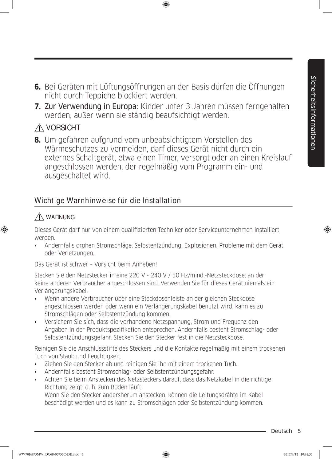 Samsung WW70J44A3MW/EG manual Vorsicht 