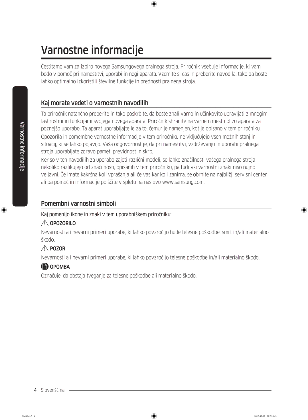 Samsung WW70J5345FW/LE manual Varnostne informacije, Kaj morate vedeti o varnostnih navodilih, Pomembni varnostni simboli 