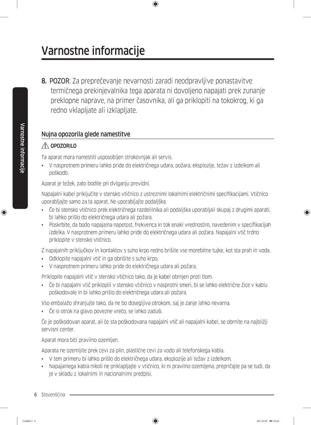 Samsung WW70J5355FW/AD, WW70J5355MW/AD, WW80J5345FW/LE, WW70J5345MW/LE, WW80J5345MW/LE manual Nujna opozorila glede namestitve 