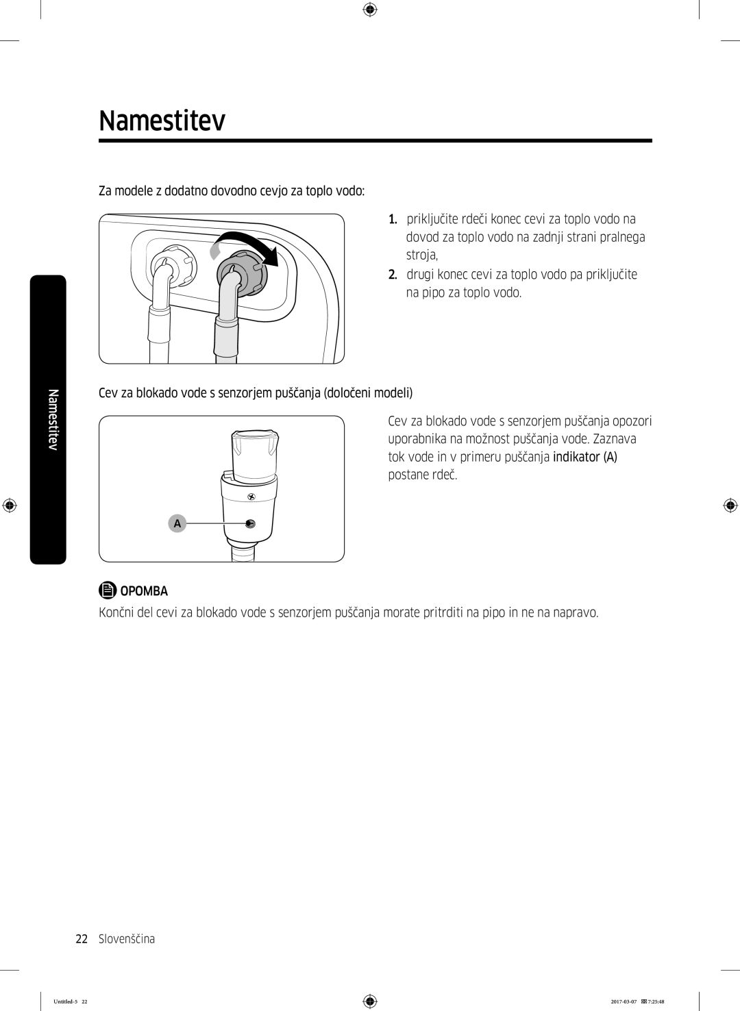 Samsung WW70J5345FW/LE, WW70J5355FW/AD, WW70J5355MW/AD, WW80J5345FW/LE, WW70J5345MW/LE, WW80J5345MW/LE manual Namestitev 