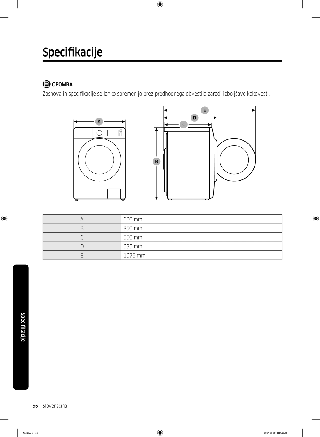 Samsung WW80J5545FW/LE, WW70J5355FW/AD, WW70J5355MW/AD, WW80J5345FW/LE, WW70J5345MW/LE, WW80J5345MW/LE, WW80J5355FW/AD Opomba 