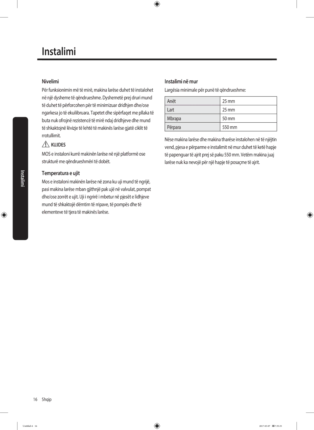 Samsung WW80J5345FW/LE, WW70J5355FW/AD, WW70J5355MW/AD, WW70J5345MW/LE manual Nivelimi, Temperatura e ujit, Instalimi në mur 