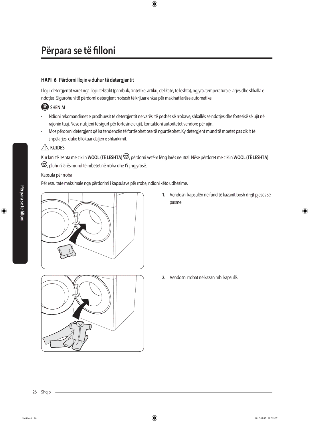 Samsung WW70J5345MW/LE, WW70J5355FW/AD manual Përpara se të filllon, Hapi 6 Përdorni llojin e duhur të detergjentit 