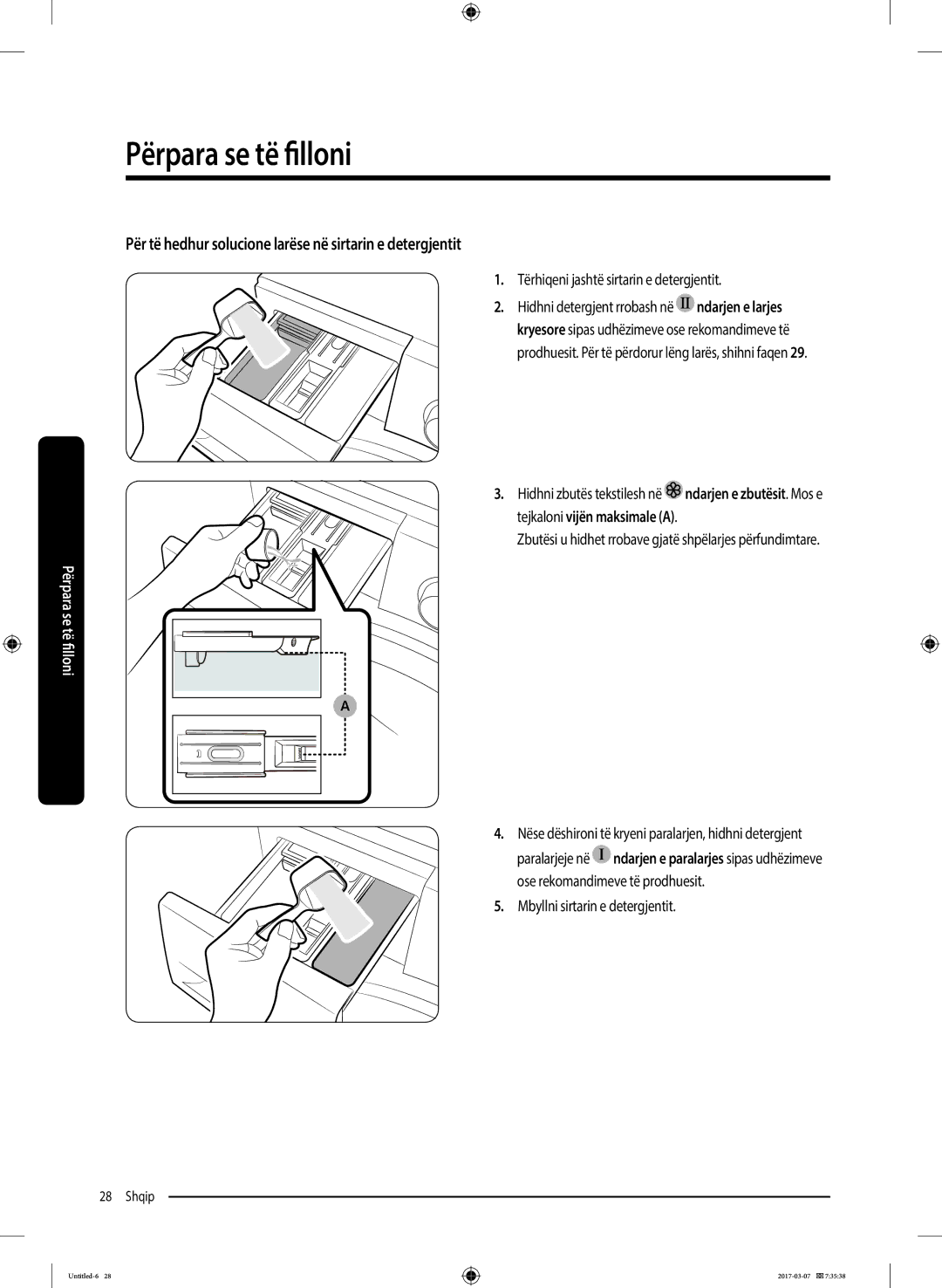 Samsung WW80J5545FW/LE manual Për të hedhur solucione larëse në sirtarin e detergjentit, Tejkaloni vijën maksimale a 