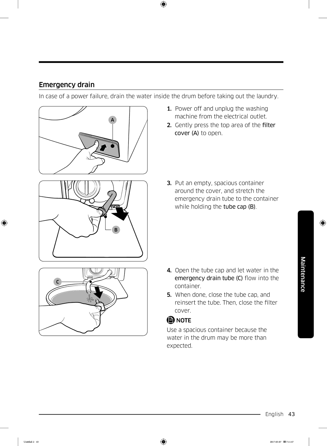 Samsung WW70J5345FW/LE, WW70J5355FW/AD, WW70J5355MW/AD, WW80J5345FW/LE, WW70J5345MW/LE, WW80J5345MW/LE manual Emergency drain 