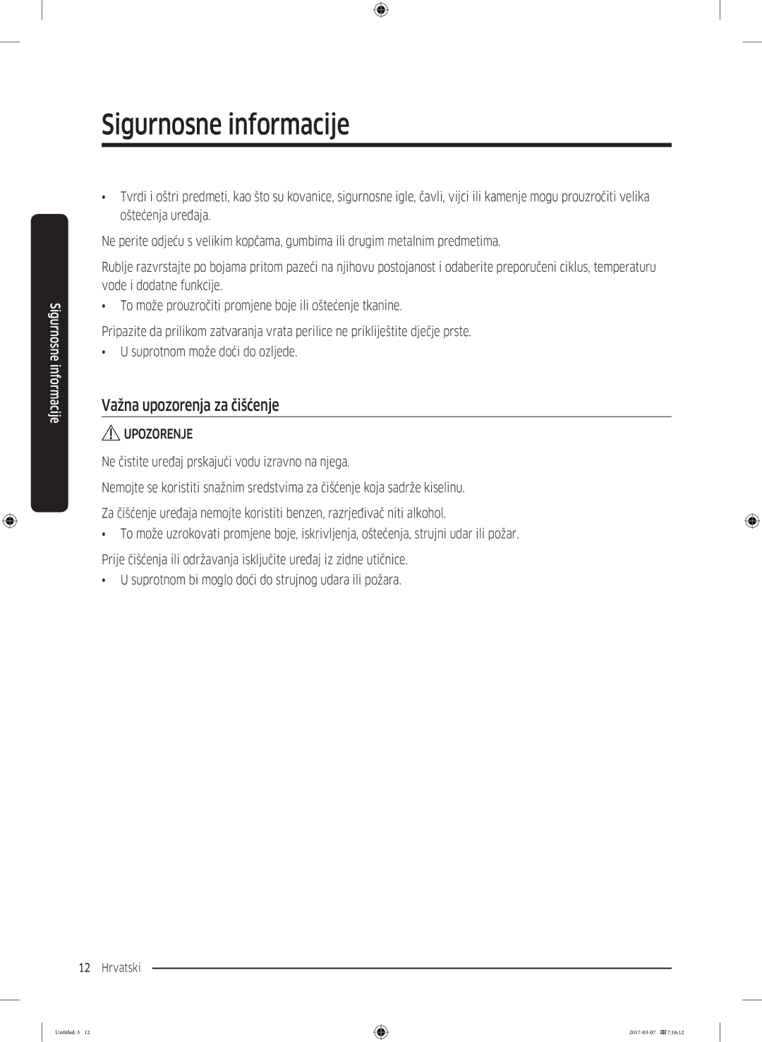 Samsung WW80J5345MW/LE, WW70J5355FW/AD, WW70J5355MW/AD, WW80J5345FW/LE, WW70J5345MW/LE manual Važna upozorenja za čišćenje 