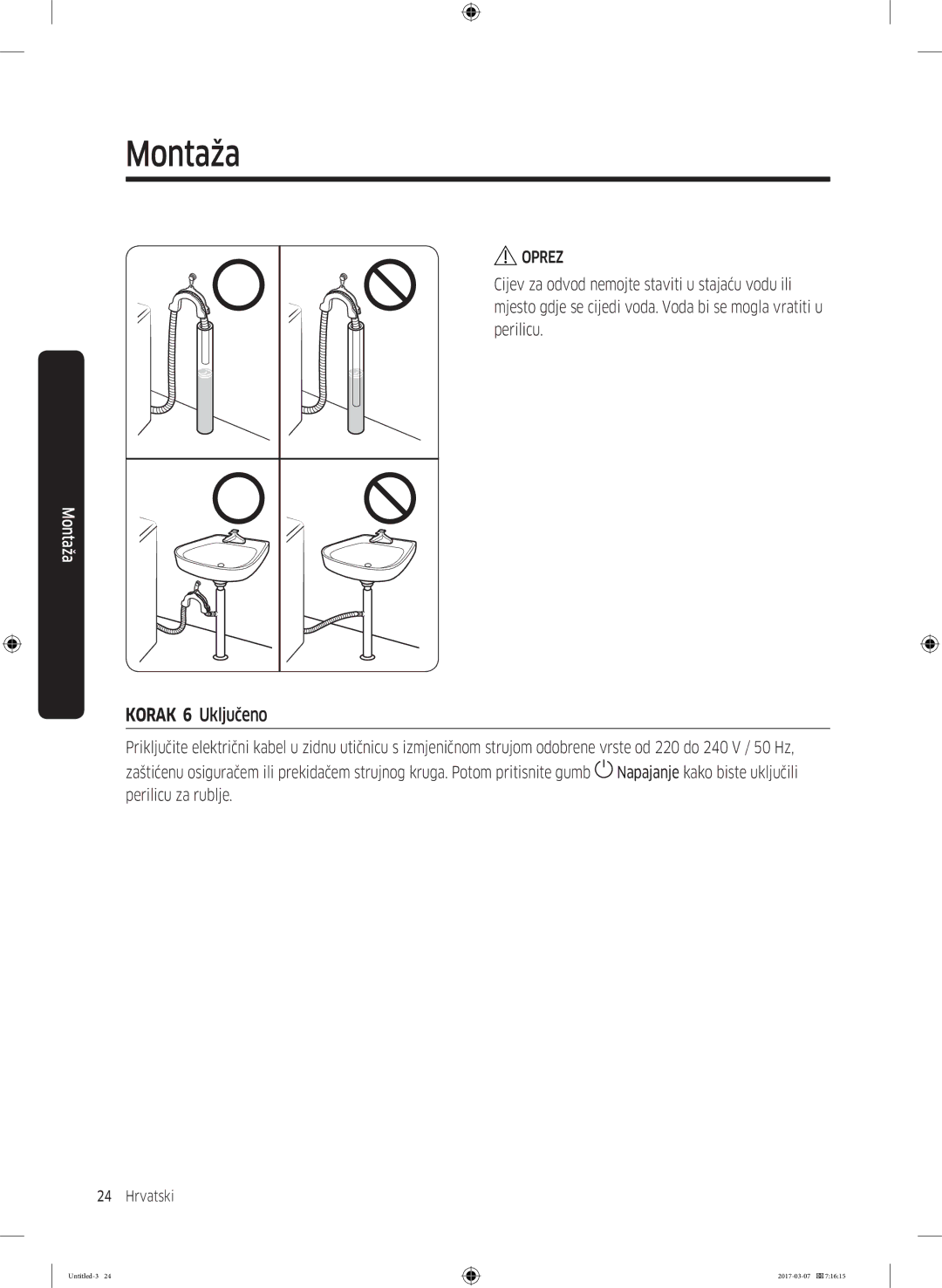 Samsung WW70J5345FW/LE, WW70J5355FW/AD, WW70J5355MW/AD, WW80J5345FW/LE, WW70J5345MW/LE, WW80J5345MW/LE manual Korak 6 Uključeno 