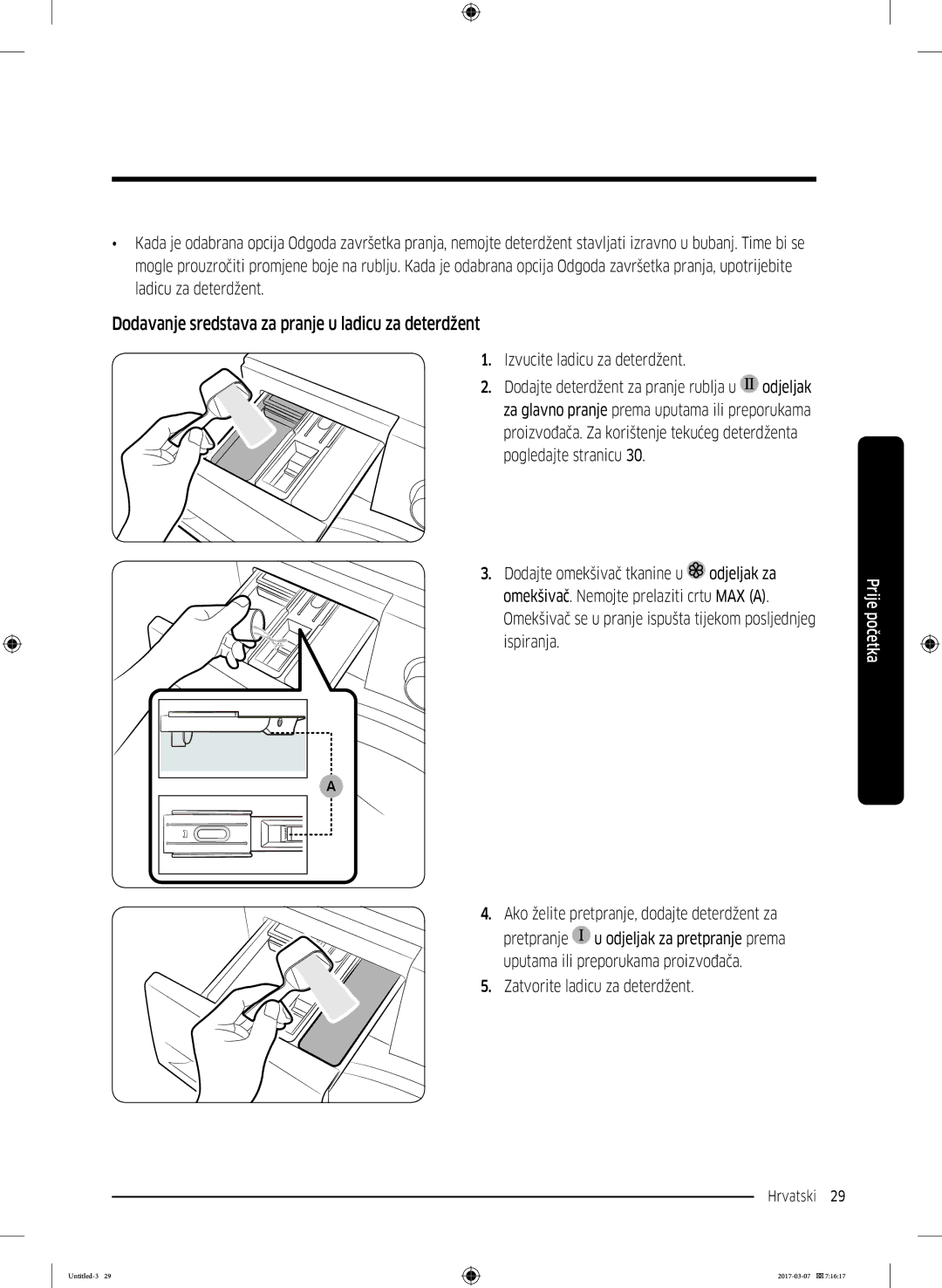 Samsung WW70J5345MW/LE manual Dodavanje sredstava za pranje u ladicu za deterdžent, Zatvorite ladicu za deterdžent 