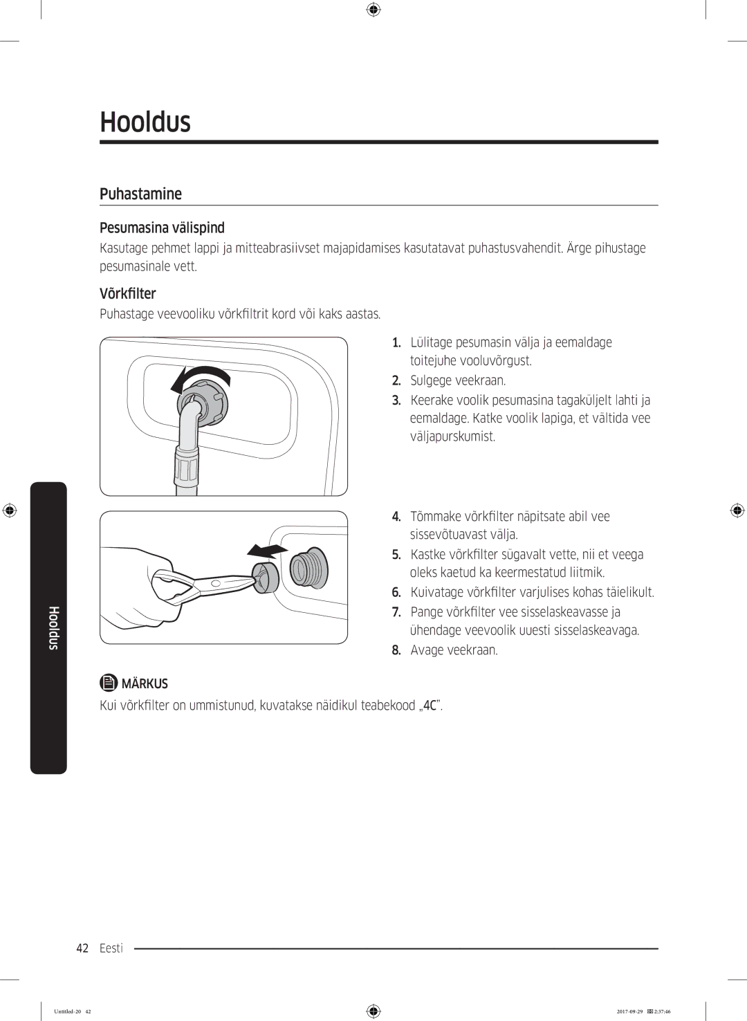 Samsung WW70J5355FW/AD, WW70J5355MW/AD manual Puhastamine, Pesumasina välispind, Võrkfilter, Avage veekraan 