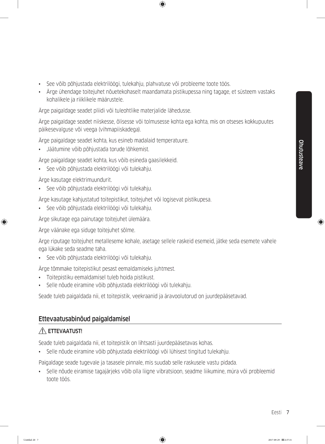 Samsung WW70J5355MW/AD, WW70J5355FW/AD manual Ettevaatusabinõud paigaldamisel, Ettevaatust 