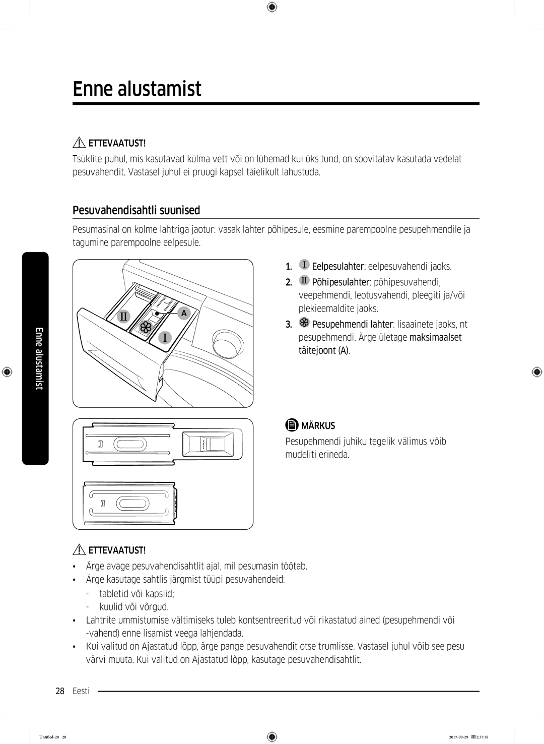 Samsung WW70J5355FW/AD, WW70J5355MW/AD manual Pesuvahendisahtli suunised, Plekieemaldite jaoks, Täitejoont a 