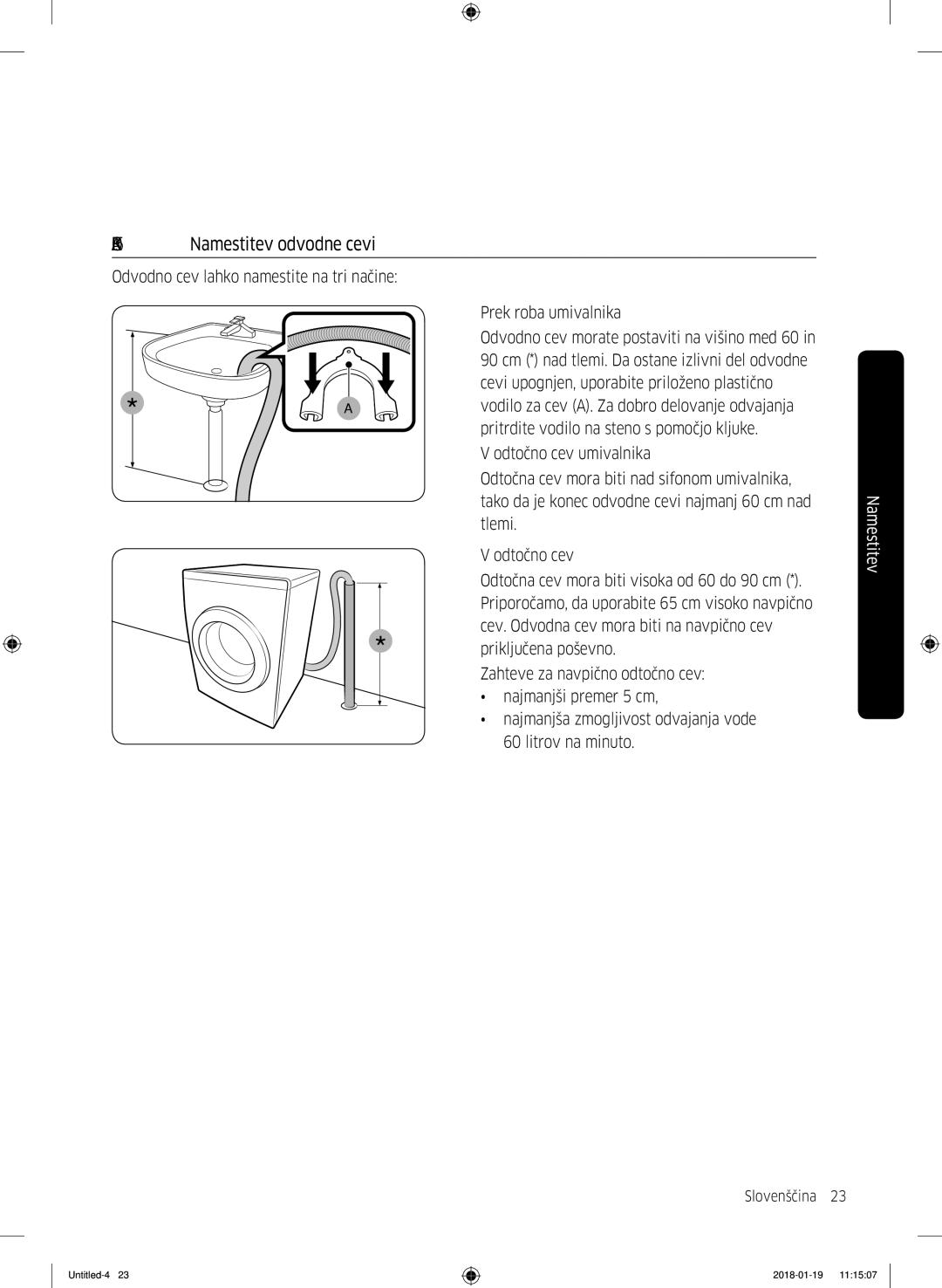 Samsung WW70J5355MW/AD, WW70J5355FW/AD manual Korak 5 Namestitev odvodne cevi 