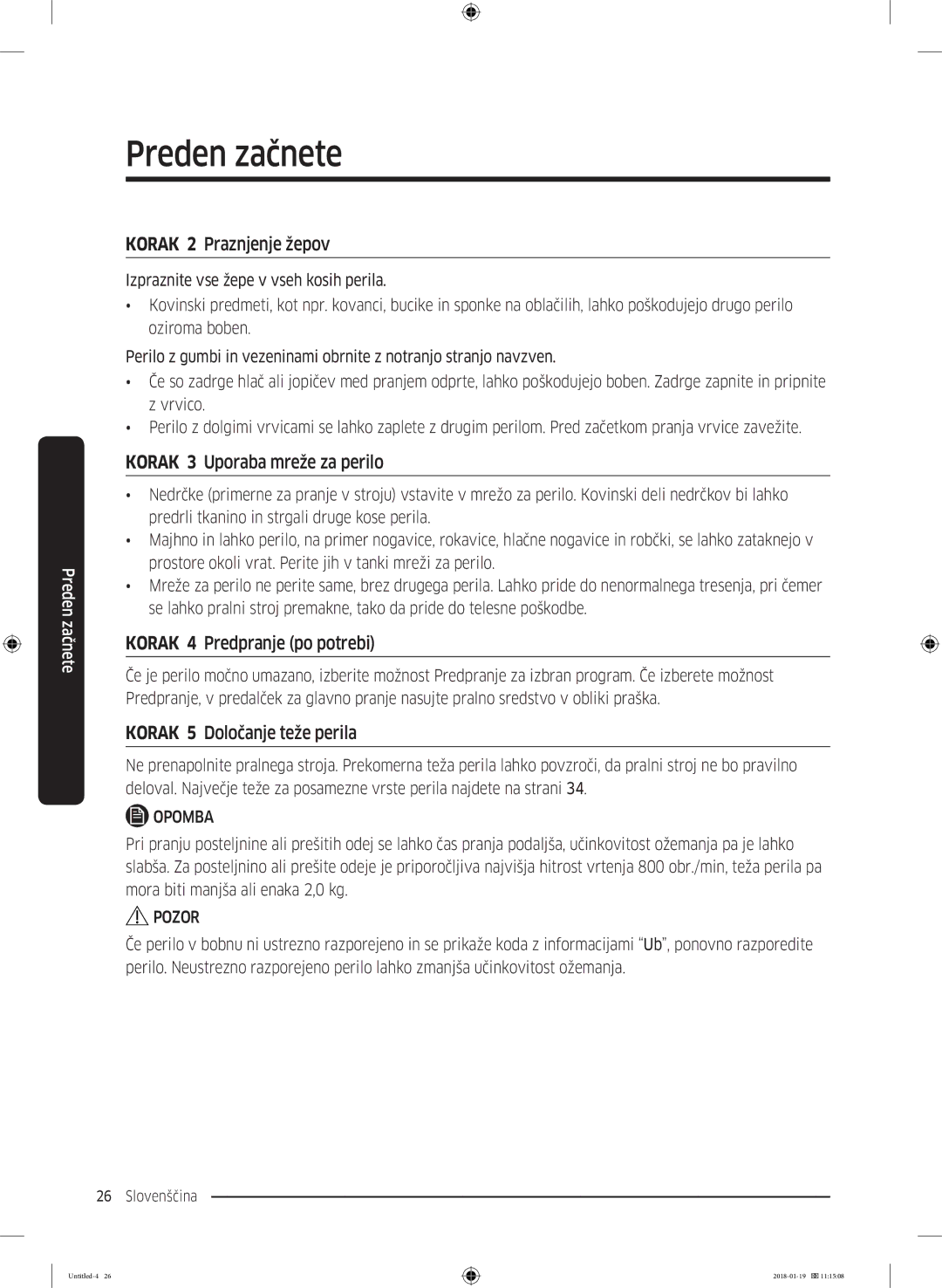 Samsung WW70J5355FW/AD manual Korak 2 Praznjenje žepov, Korak 3 Uporaba mreže za perilo, Korak 4 Predpranje po potrebi 