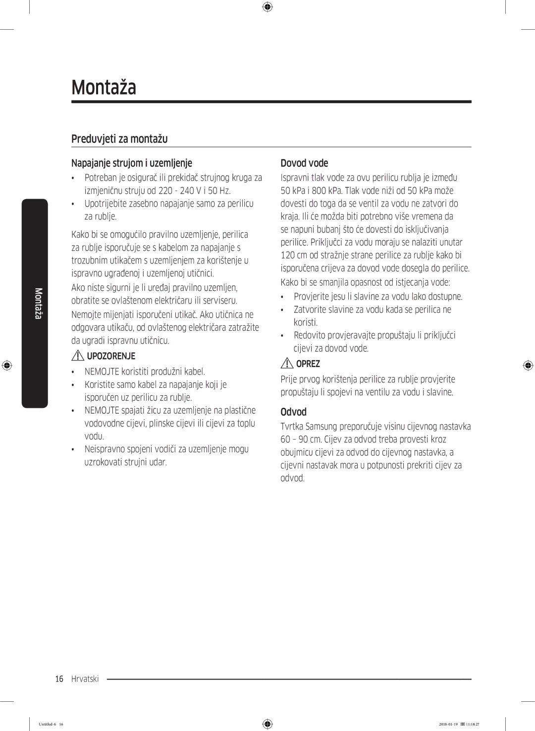 Samsung WW70J5355FW/AD, WW70J5355MW/AD manual Preduvjeti za montažu, Napajanje strujom i uzemljenje, Dovod vode, Odvod 