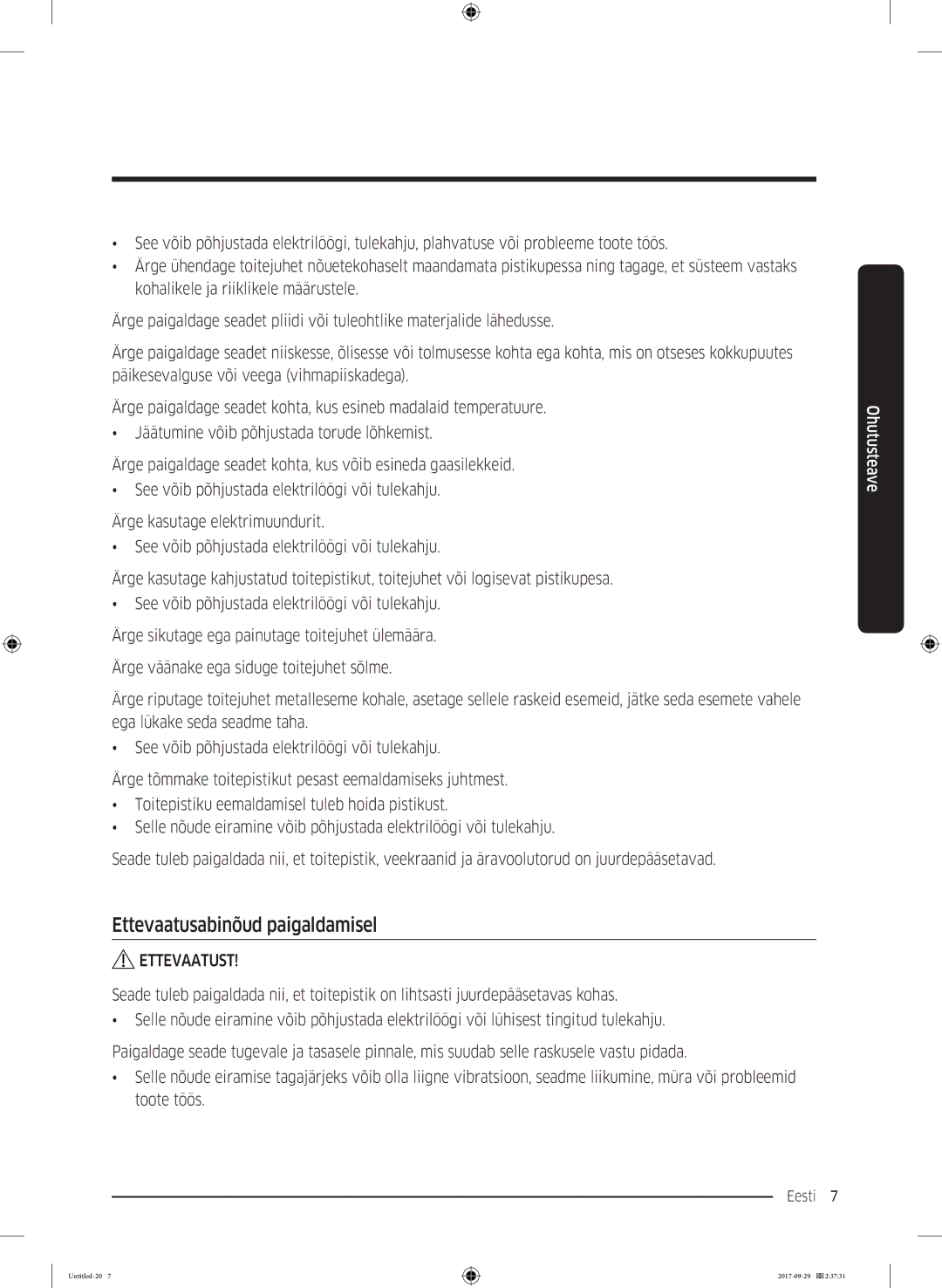 Samsung WW70J5355MW/AD, WW70J5355FW/AD manual Ettevaatusabinõud paigaldamisel 