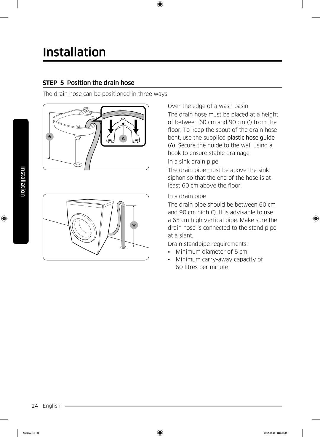 Samsung WW70J5355MW/AD, WW80J5355MW/AD manual Position the drain hose 