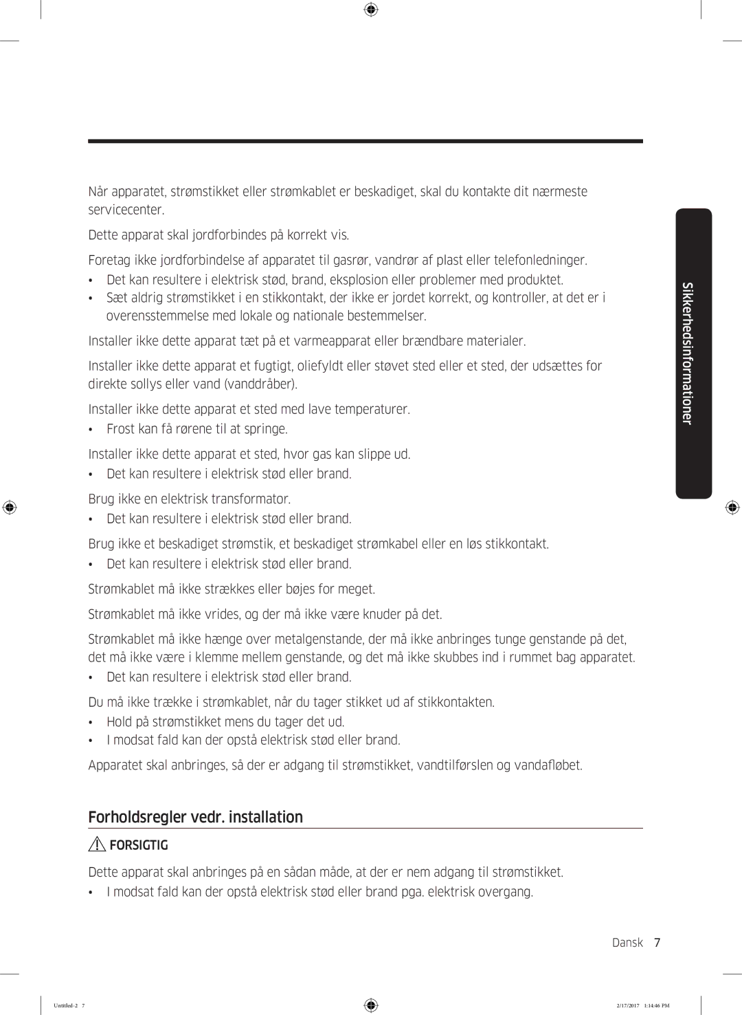 Samsung WW80J5486MW/EE, WW70J5426DW/EE, WW90J5426FW/EE, WW70J5486MW/EE, WW70J5426EW/EE manual Forholdsregler vedr. installation 