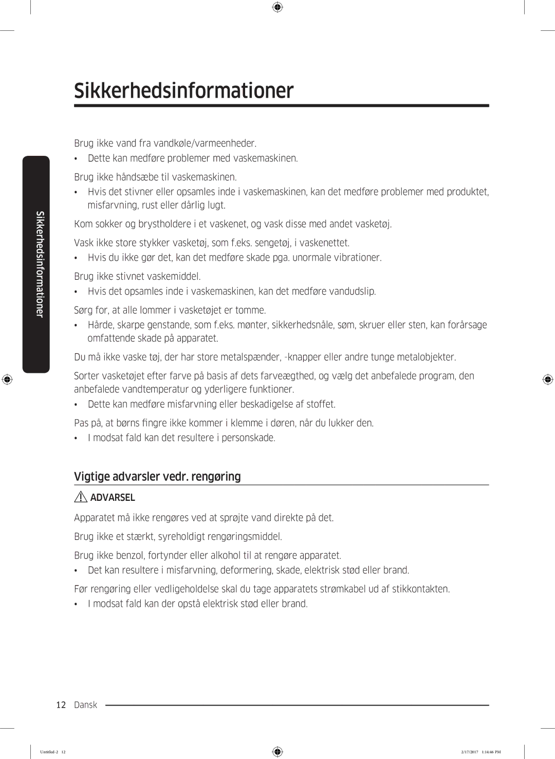 Samsung WW80J5426DW/EE, WW70J5426DW/EE, WW90J5426FW/EE, WW70J5486MW/EE, WW70J5426EW/EE manual Vigtige advarsler vedr. rengøring 