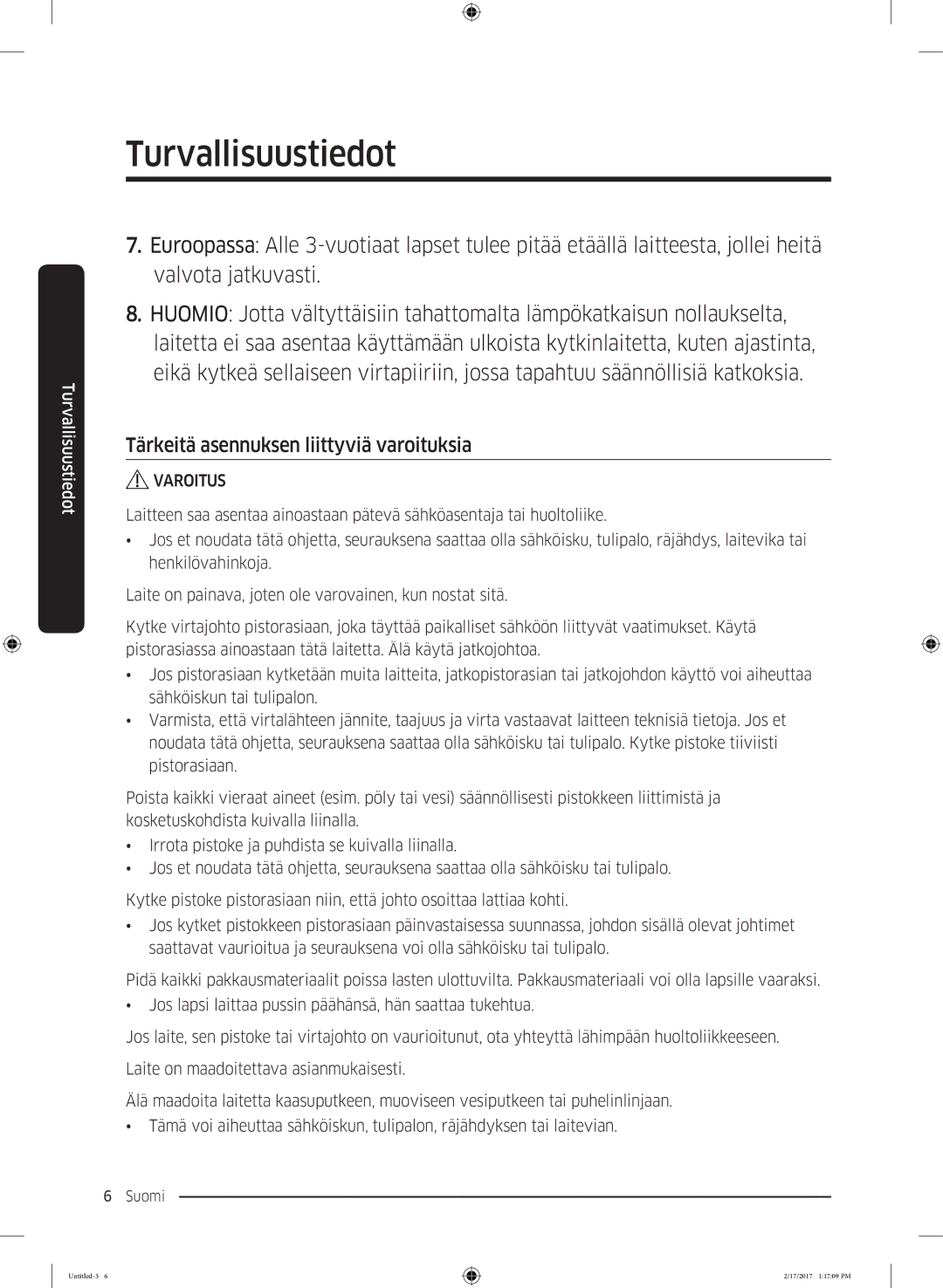 Samsung WW70J5426DW/EE, WW90J5426FW/EE, WW70J5486MW/EE, WW70J5426EW/EE manual Tärkeitä asennuksen liittyviä varoituksia 