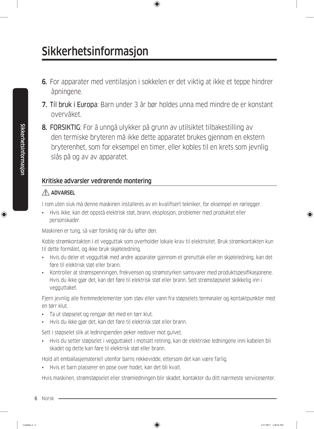 Samsung WW70J5486MW/EE, WW70J5426DW/EE, WW90J5426FW/EE, WW70J5426EW/EE manual Kritiske advarsler vedrørende montering 