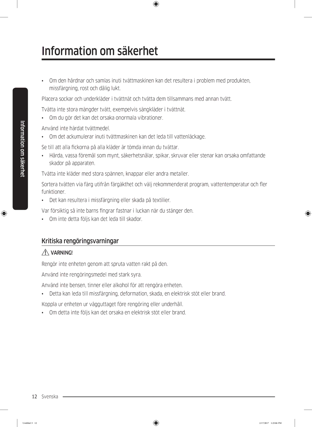 Samsung WW70J5486MW/EE, WW70J5426DW/EE, WW90J5426FW/EE, WW70J5426EW/EE, WW80J5426DW/EE manual Kritiska rengöringsvarningar 