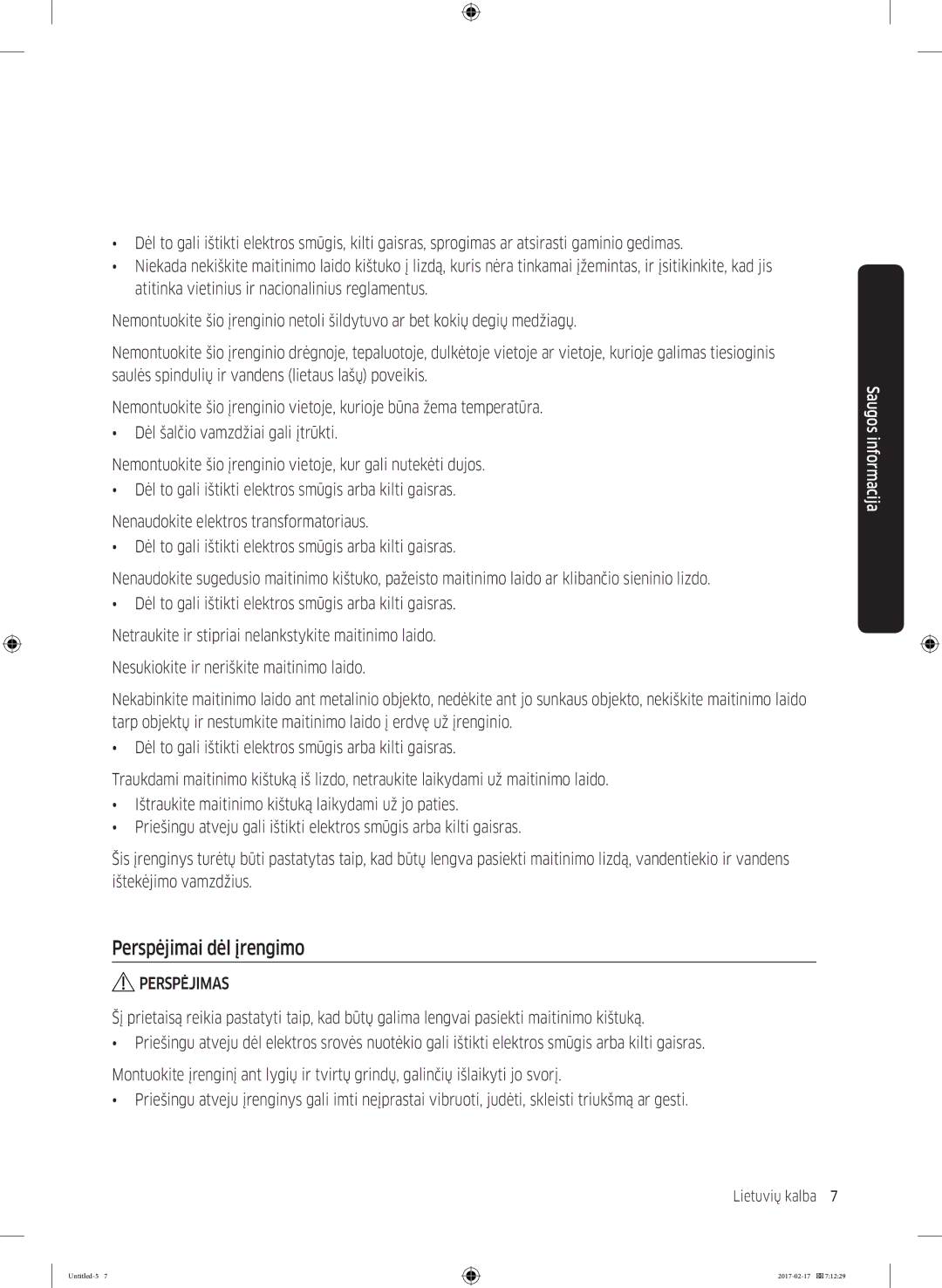 Samsung WW70J5446EW/LE, WW70J5446FX/LE, WW80J5446FX/LE, WW70J5246FW/LE, WW70J5246FX/LE manual Perspėjimai dėl įrengimo 