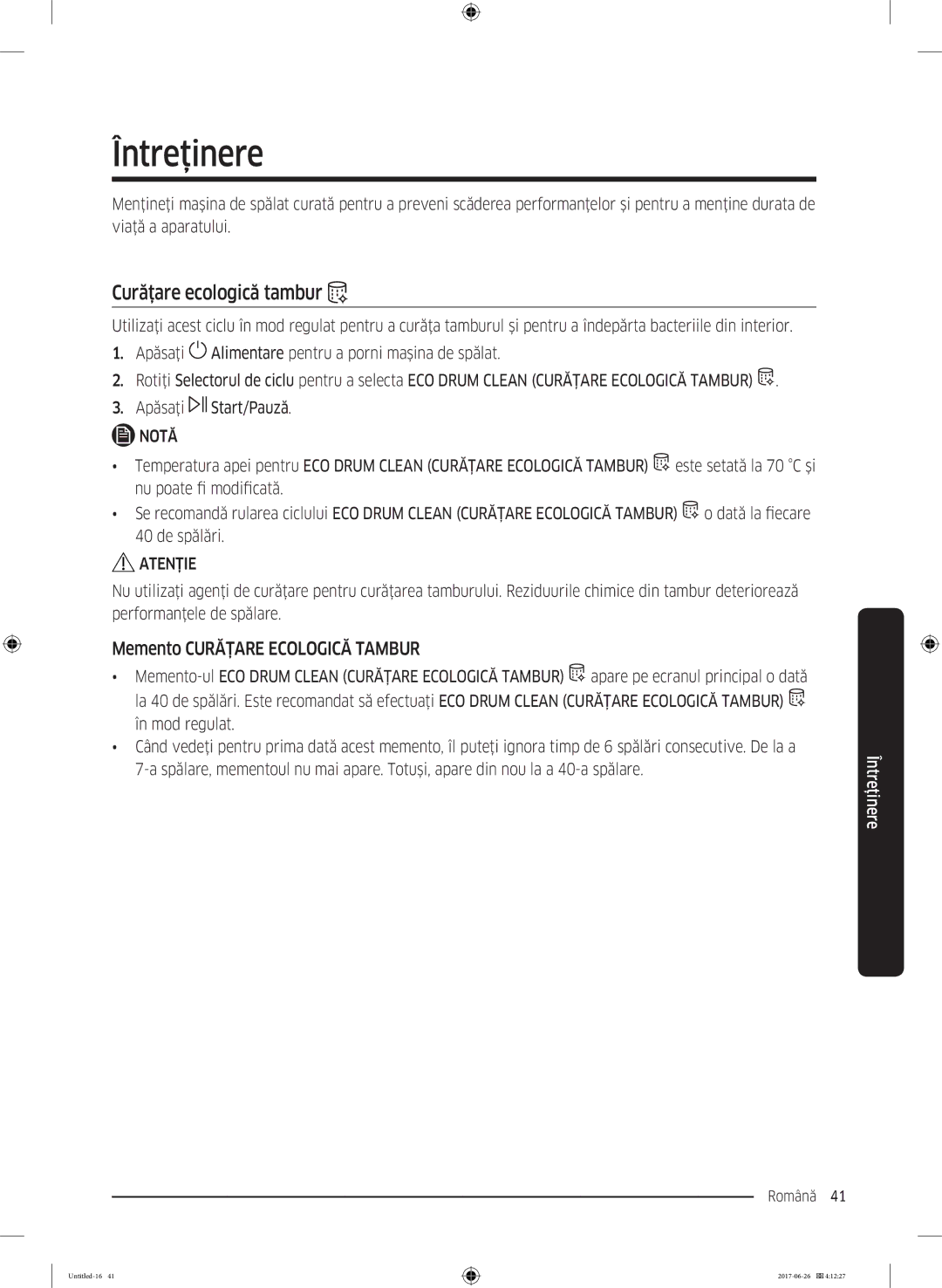 Samsung WW80J5446FX/LE, WW70J5446FX/LE, WW70J5246FW/LE manual Curăţare ecologică tambur, Memento Curăţare Ecologică Tambur 