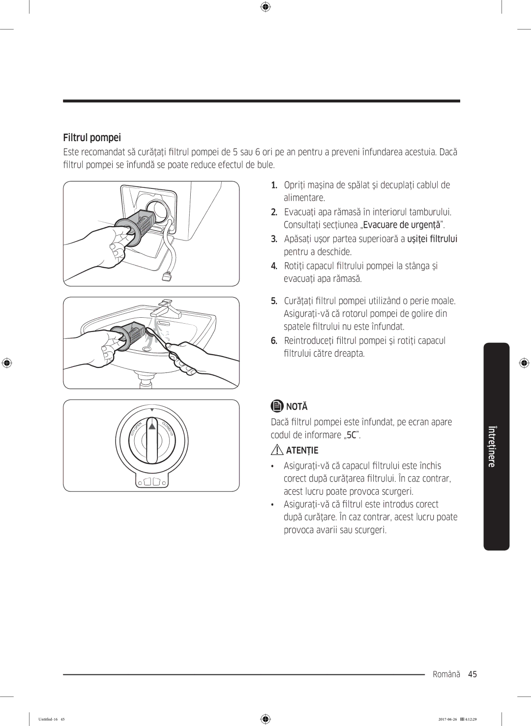 Samsung WW80J5446FX/LE, WW70J5446FX/LE, WW70J5246FW/LE, WW70J5246FX/LE manual Filtrul pompei 