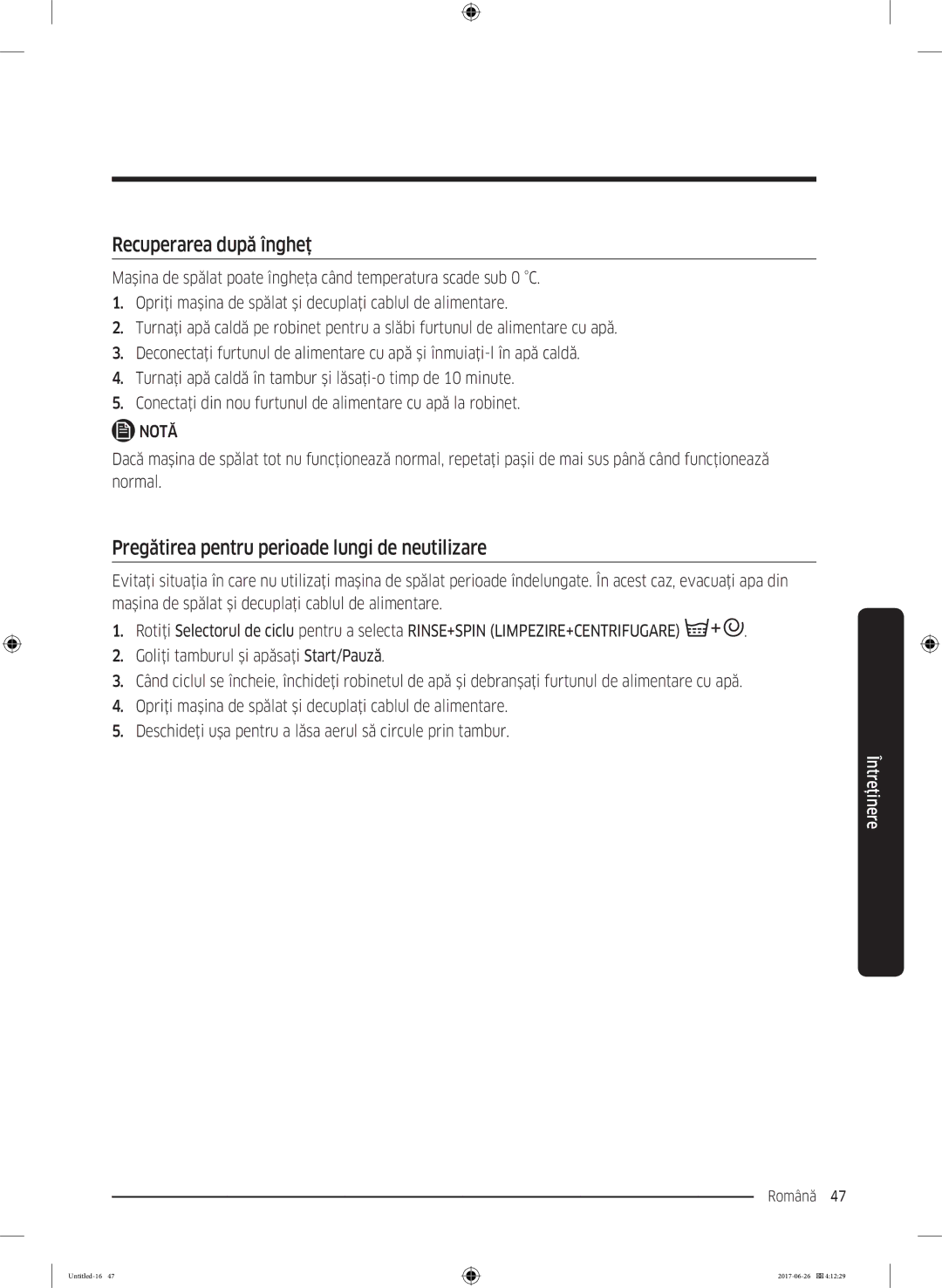 Samsung WW70J5246FX/LE, WW70J5446FX/LE manual Recuperarea după îngheţ, Pregătirea pentru perioade lungi de neutilizare 