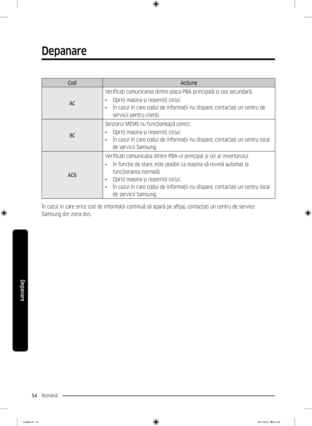 Samsung WW70J5246FW/LE, WW70J5446FX/LE manual Cod Acţiune, Placa PBA principală şi cea secundară, De servicii Samsung 